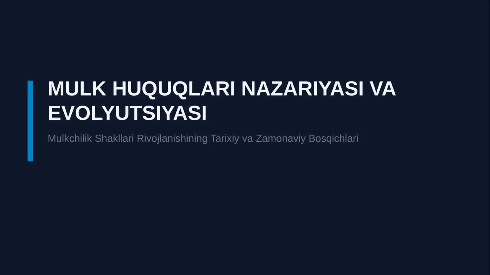 MULK HUQUQLARI NAZARIYASI VA EVOLYUTSIYASI