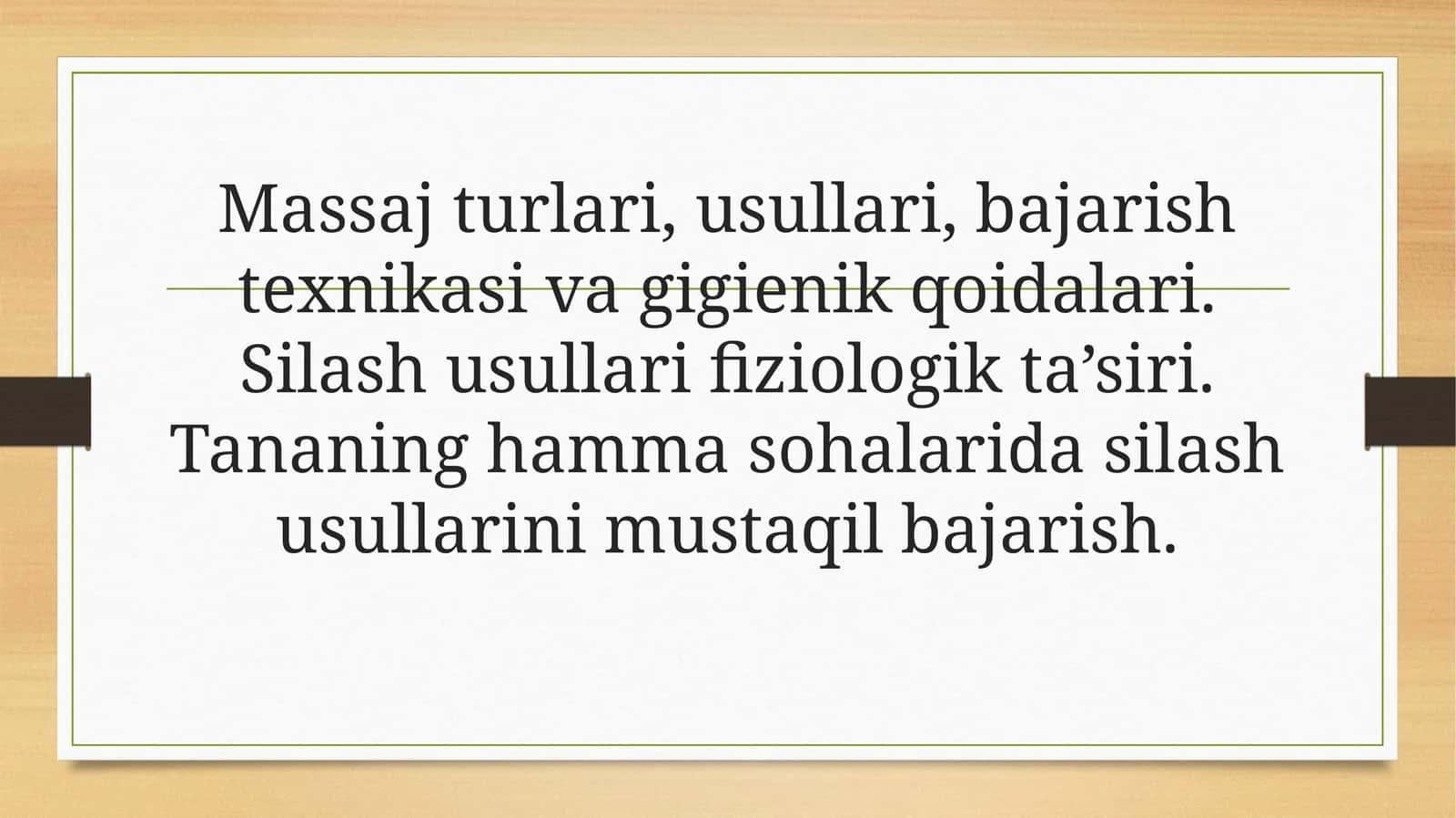 Massaj turlari va ularning umumiy tavsifi