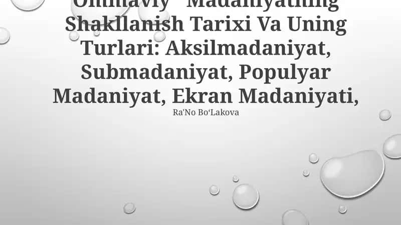Ommaviy Madaniyatning Shakllanish Tarixi Va Uning Turlari