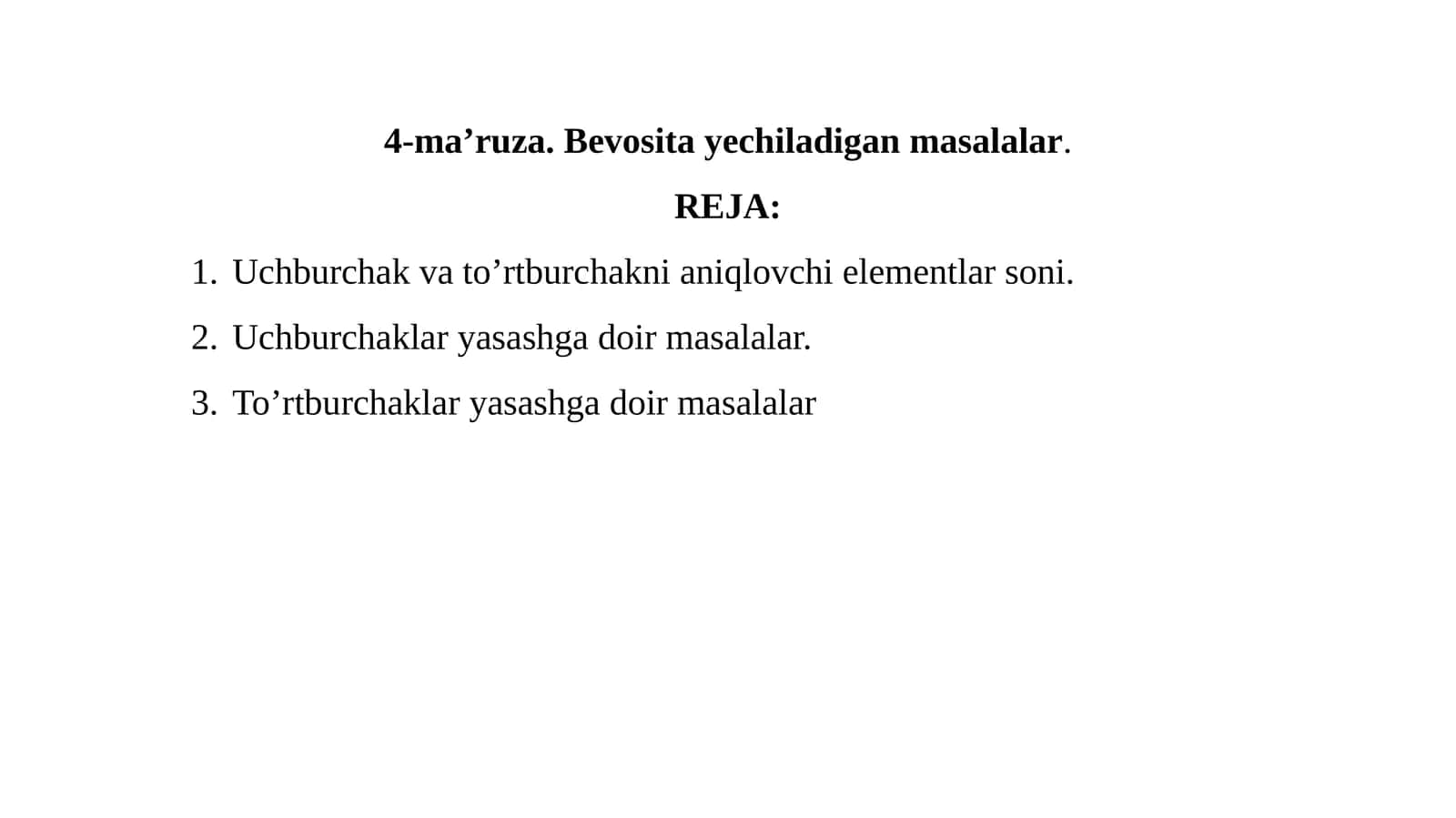 4-ma’ruza.Bevosita yechiladigan masalalar