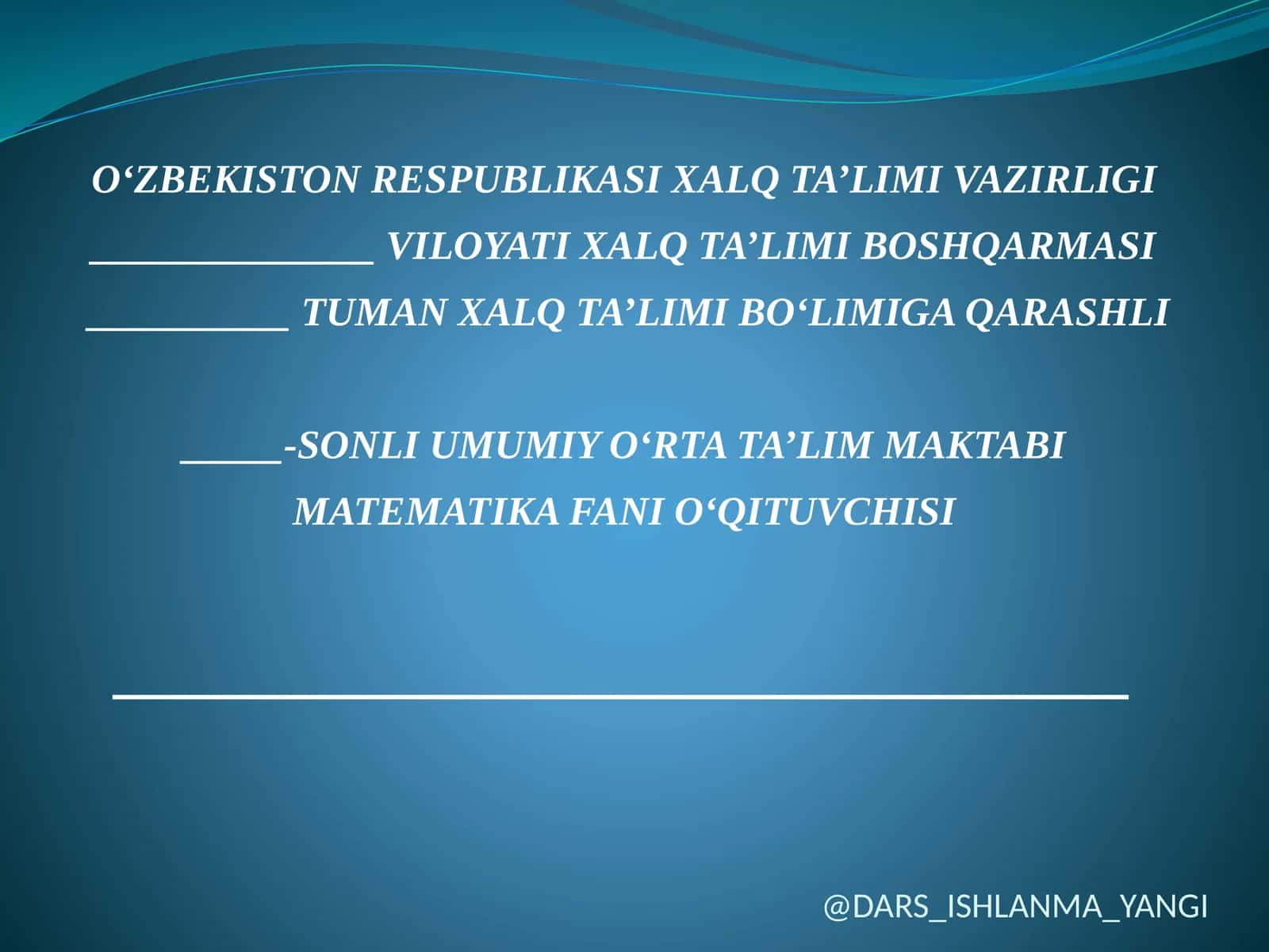 MATAMATIKA FANI O‘QITUVCHISI