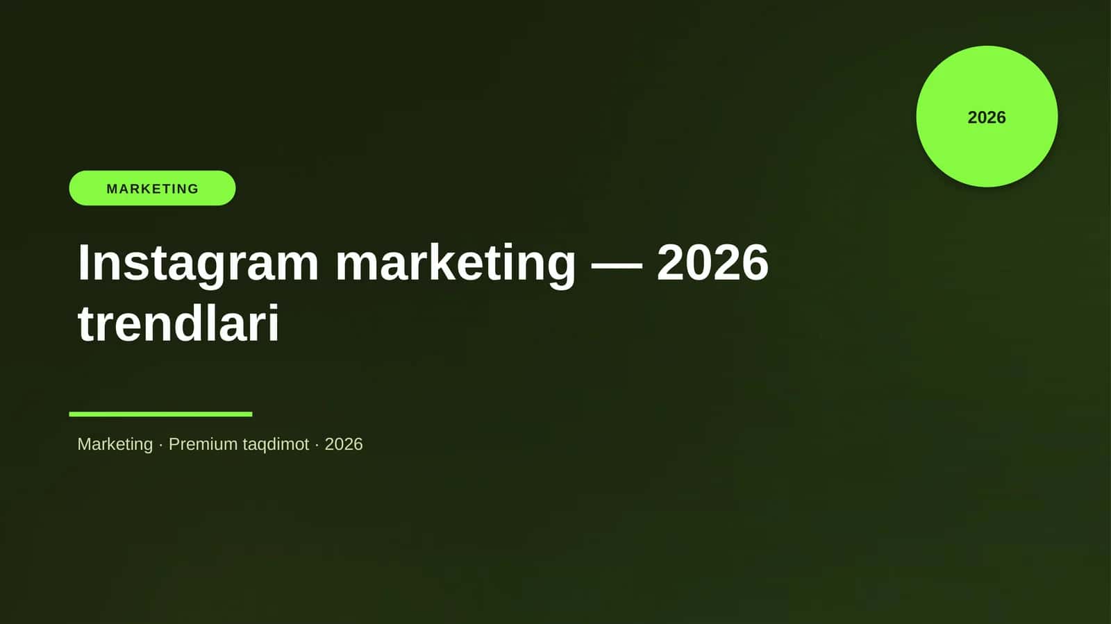 Instagram marketing — 2026 trendlari