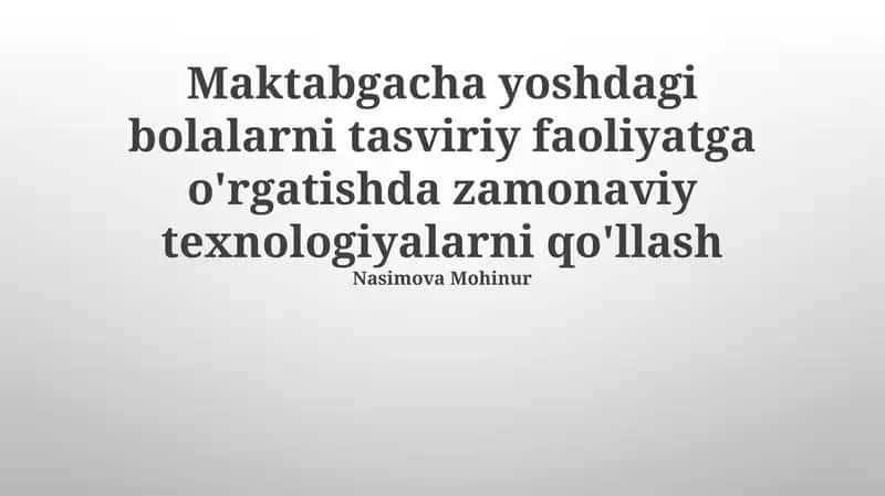 Zamonaviy Texnologiyalar: Vizual San’atda Imkoniyatlar