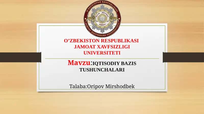 IQTISODIY BAZISTUSHUNCHALARI