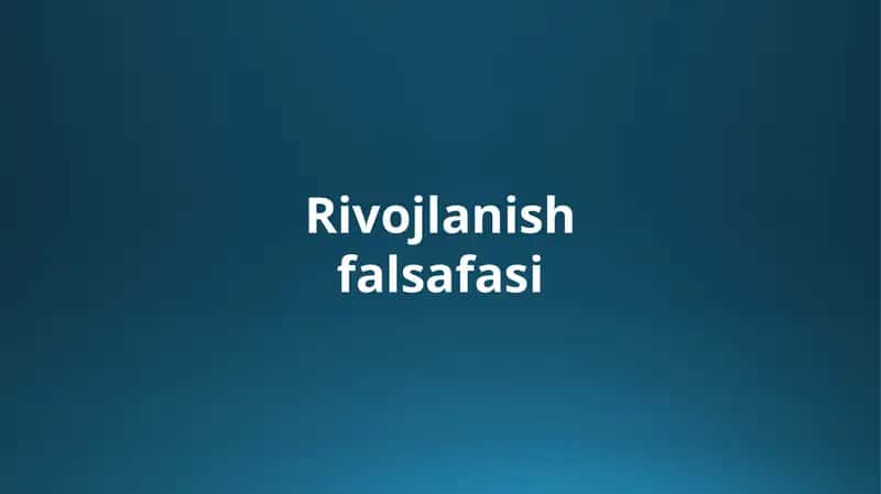 Rivojlanish falsafasi