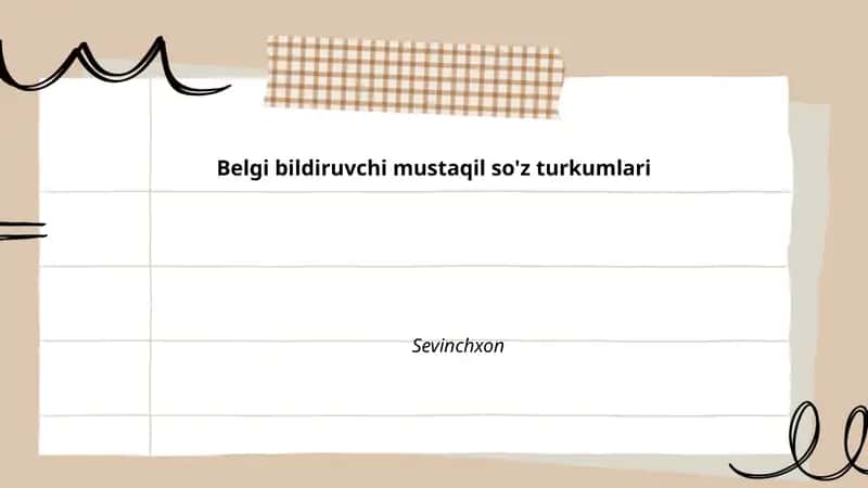 Belgi bildiruvchi mustaqil so'z turkumlari
