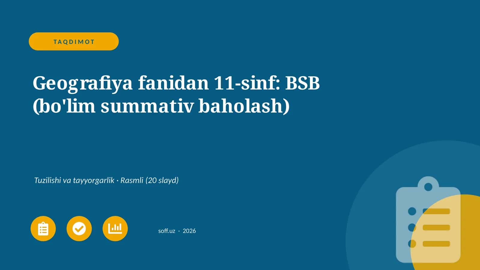 Geografiya fanidan 11-sinf: BSB (bo'lim summativ baholash)