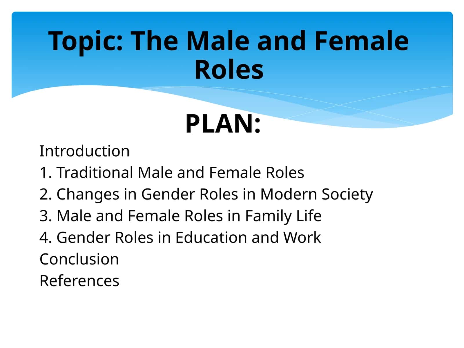 The Male and Female Roles