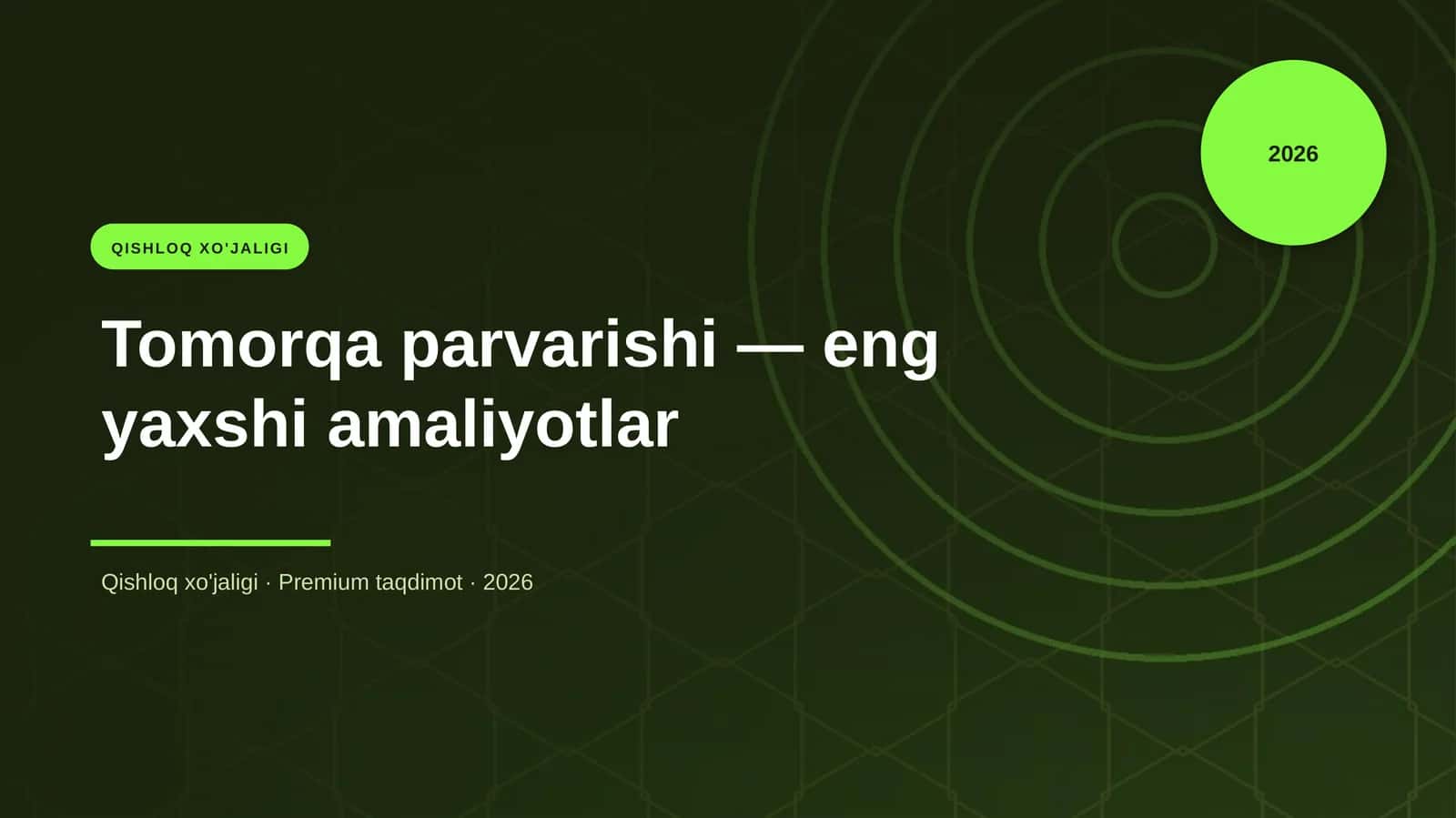 Tomorqa parvarishi — eng yaxshi amaliyotlar
