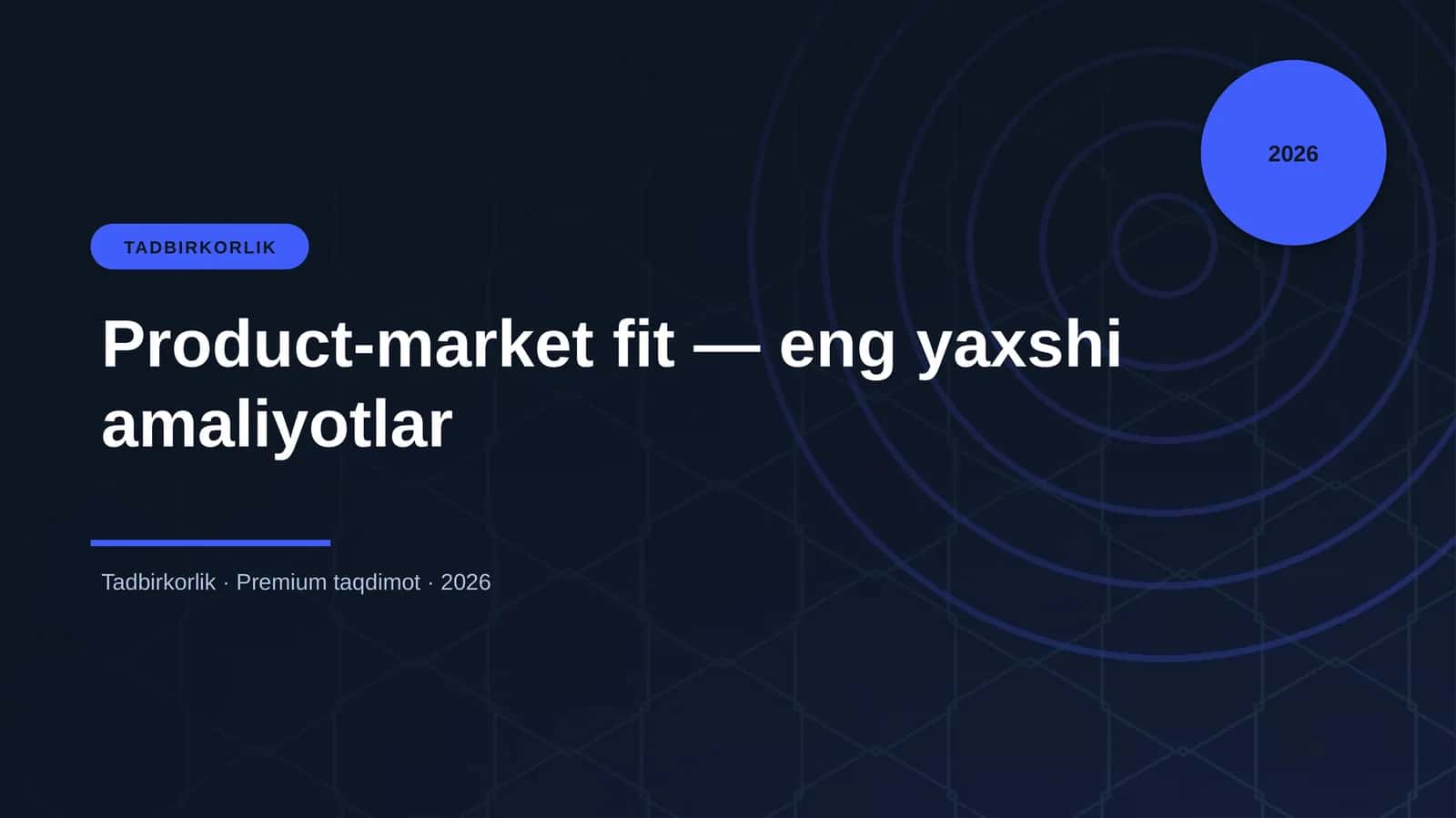 Product-market fit — eng yaxshi amaliyotlar
