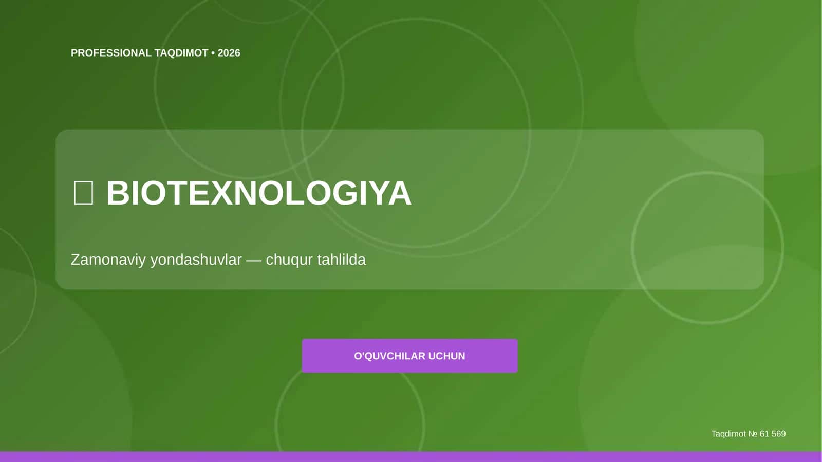 Biotexnologiya Zamonaviy yondashuvlar