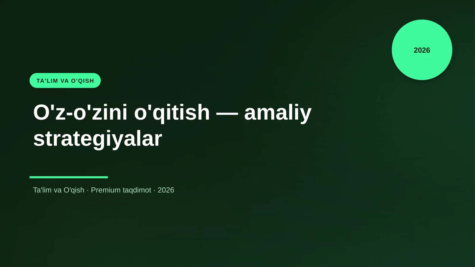 O'z-o'zini o'qitish — amaliy strategiyalar