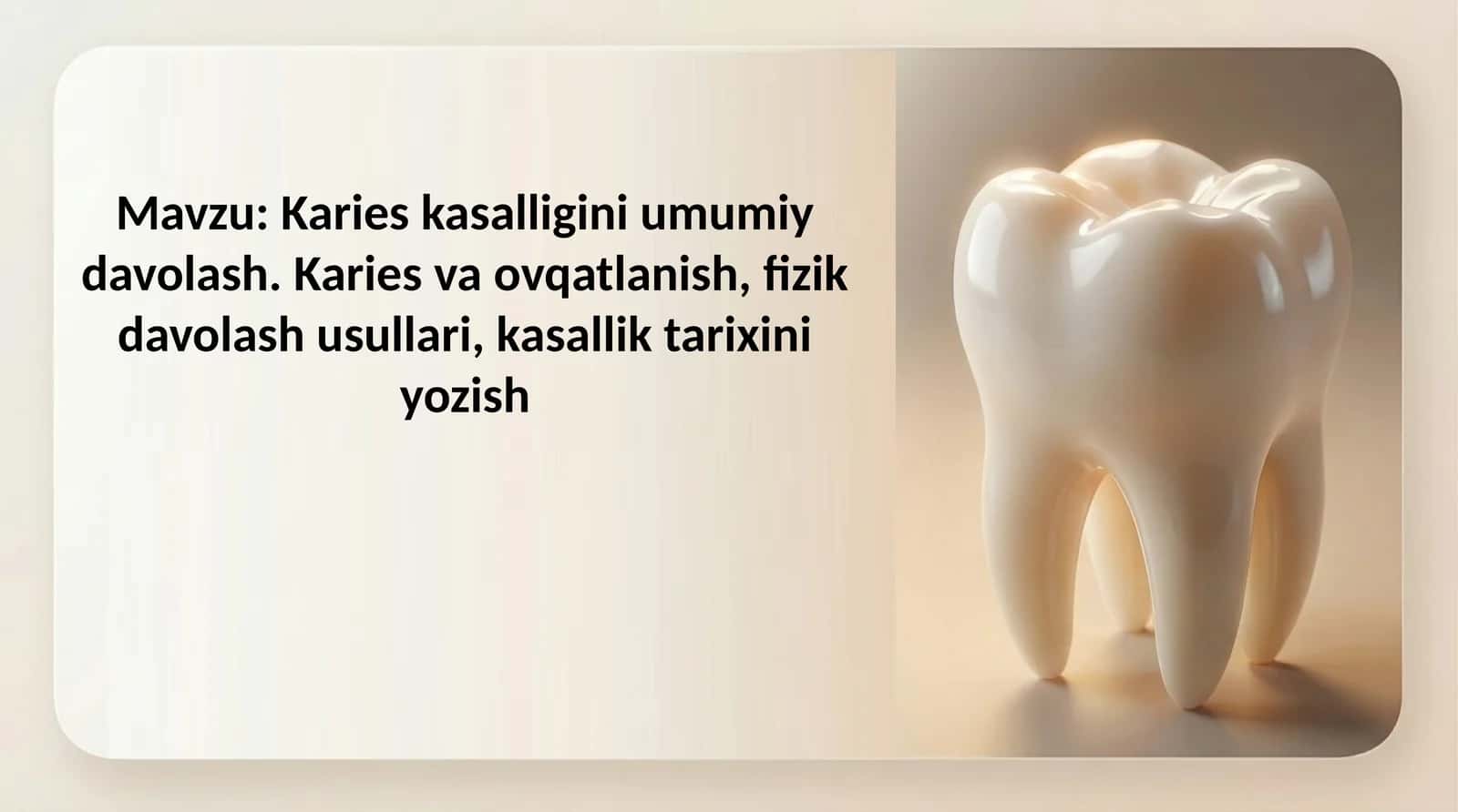 Karies kasalligini umumiy davolash. Karies va ovqatlanish, fizik davolash usullari, kasallik tarixi