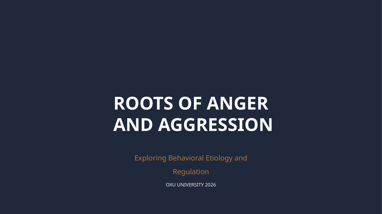 ROOTS OF ANGER AND AGGRESSION