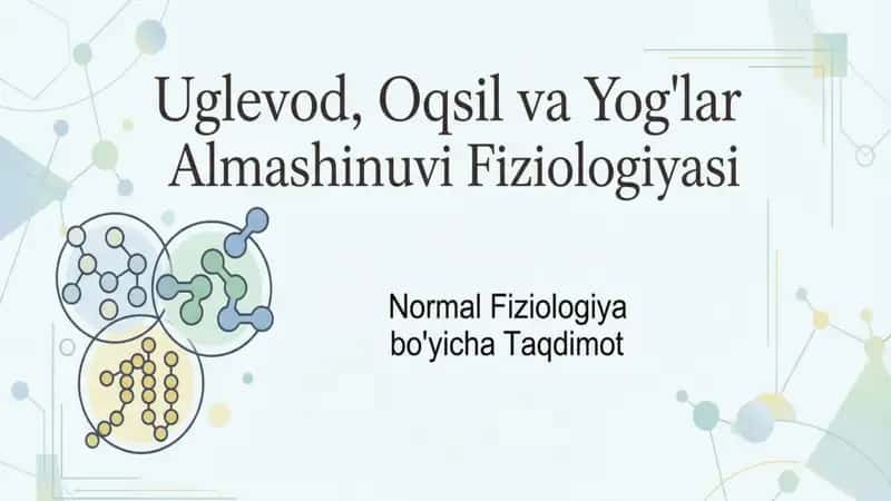Uglevodl, oqsil va yogʻlar almashinuvi fiziologiyasi