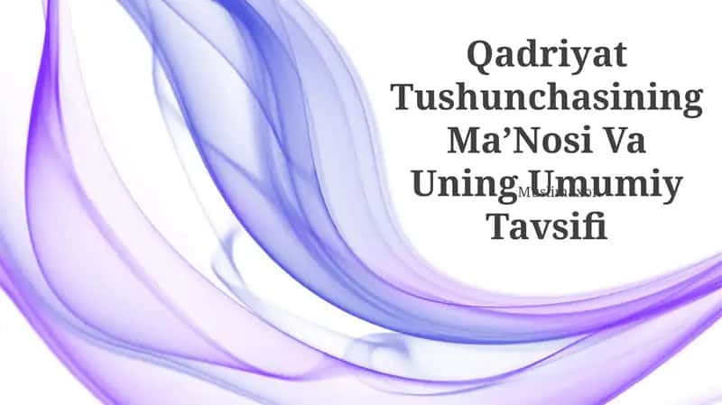 Qadriyat Tushunchasining MaʼNosi Va Uning Umumiy Tavsifi