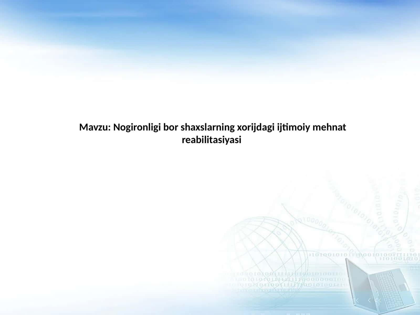 Nogironligi bor shaxslarning xorijdagi ijtimoiy mehnat reabilitasiyasi