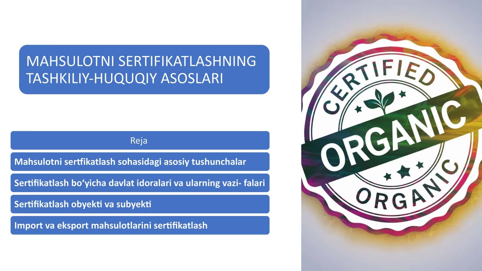 MAHSULOTNI SERTIFIKATLASHNING TASHKILIY-HUQUQIY ASOSLARI.