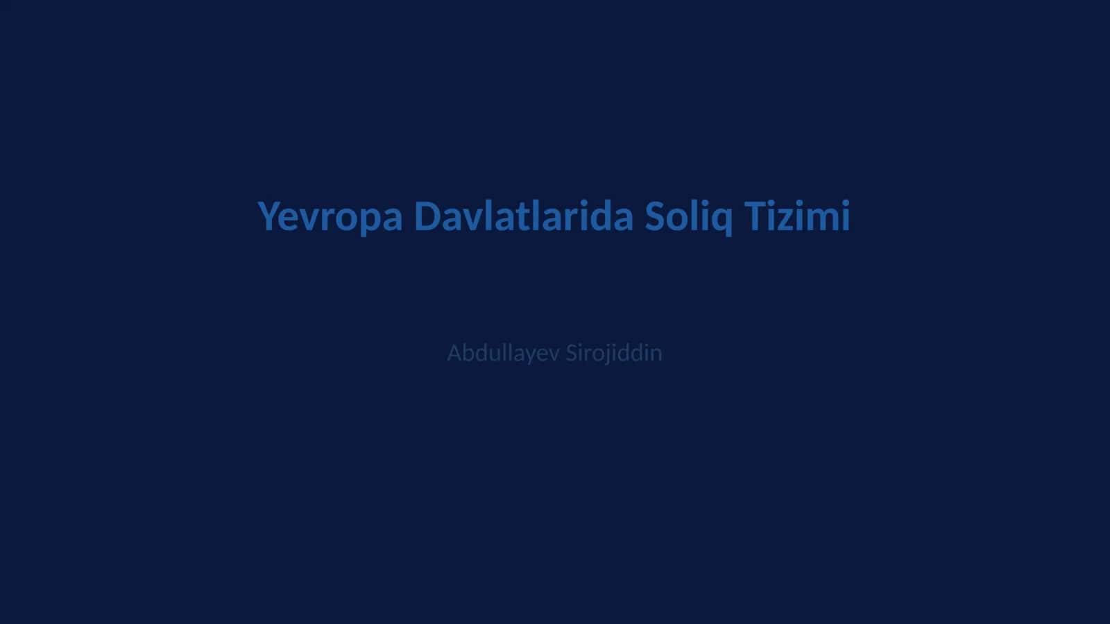 Yevropa Davlatlarida Soliq Tizimi