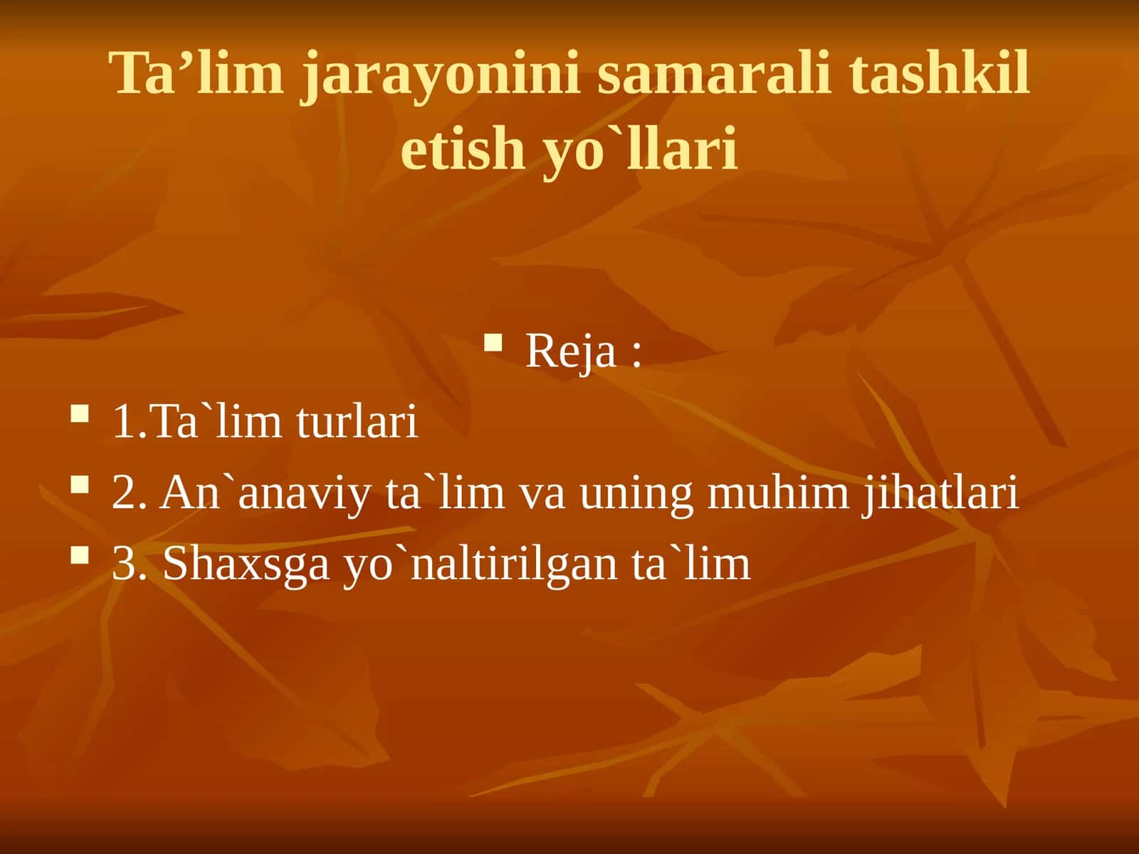 Ta’limjarayonini samarali tashkilotish yo`llari