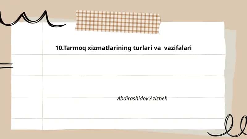 Tarmoq xizmatlarining turlari va vazifalari