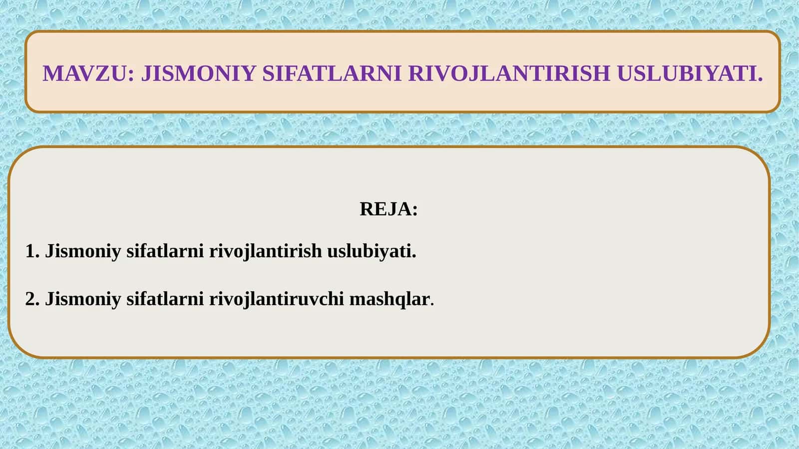 JISMONIYSIFATLARNI RIVOJLANTIRISH USLUBIYATI