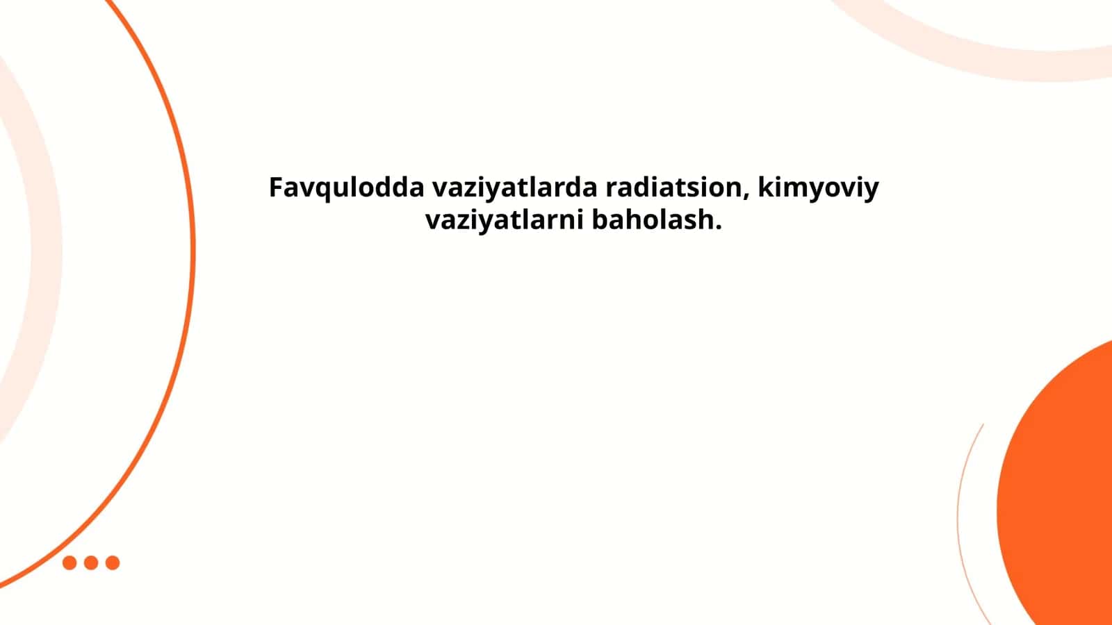 Favqulodda radiatsion va kimyoviy vaziyatlarning asosiy tushunchalari va tasnifi