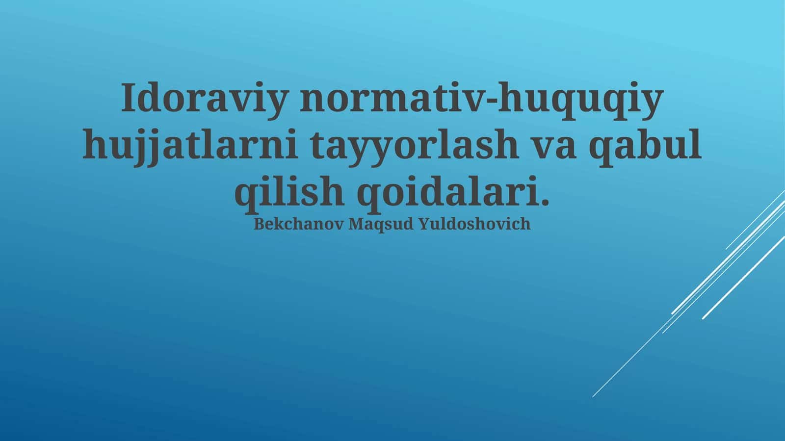 Idoraviy normativ-huquqiy hujjatlarni tayyorlash va qabul qilish qoidalari