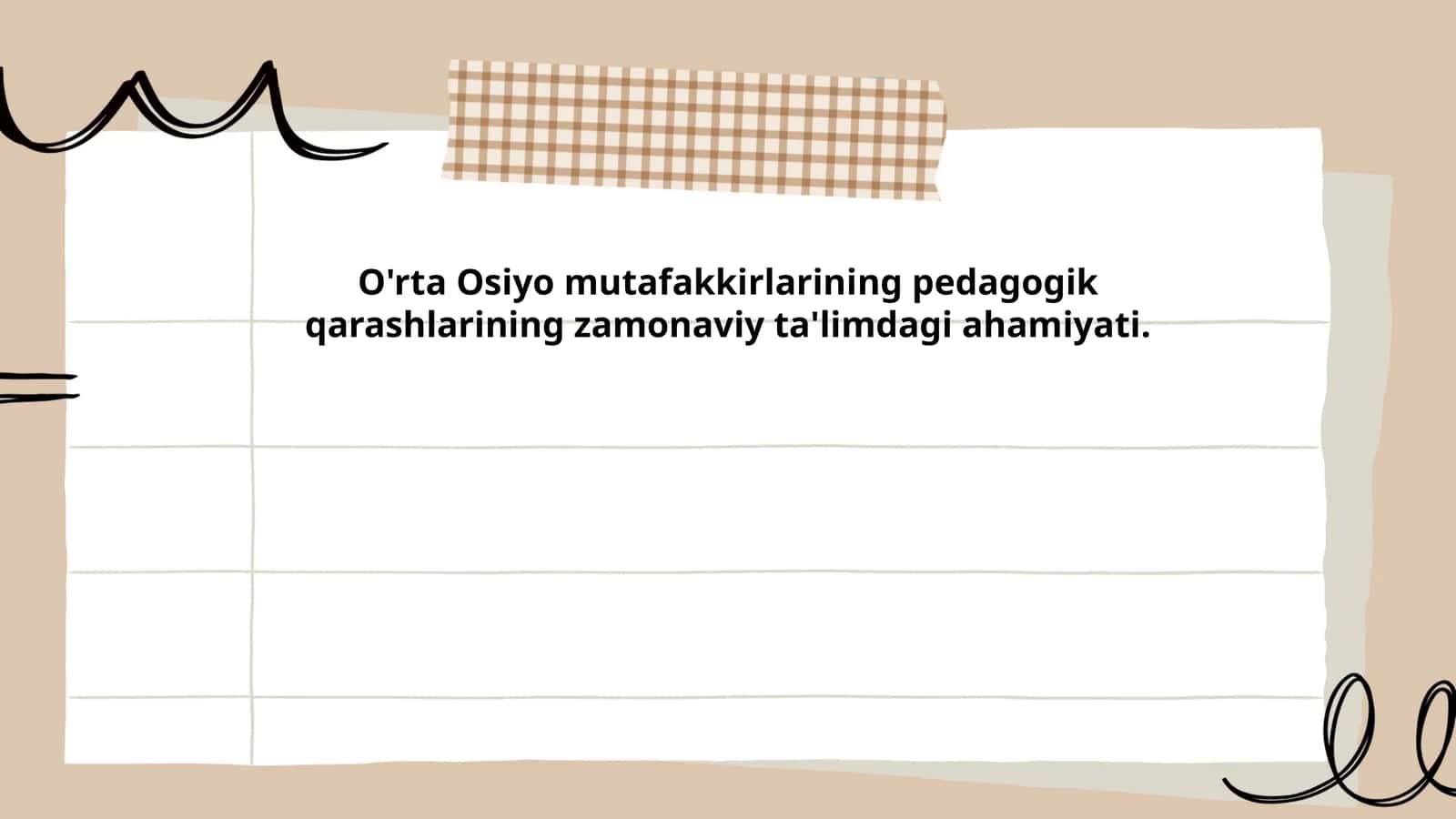 O'rta Osiyo Mutafakkirlarining Pedagogik Qarashlarining Zamonaviy Ta'limdagi Ahamiyati