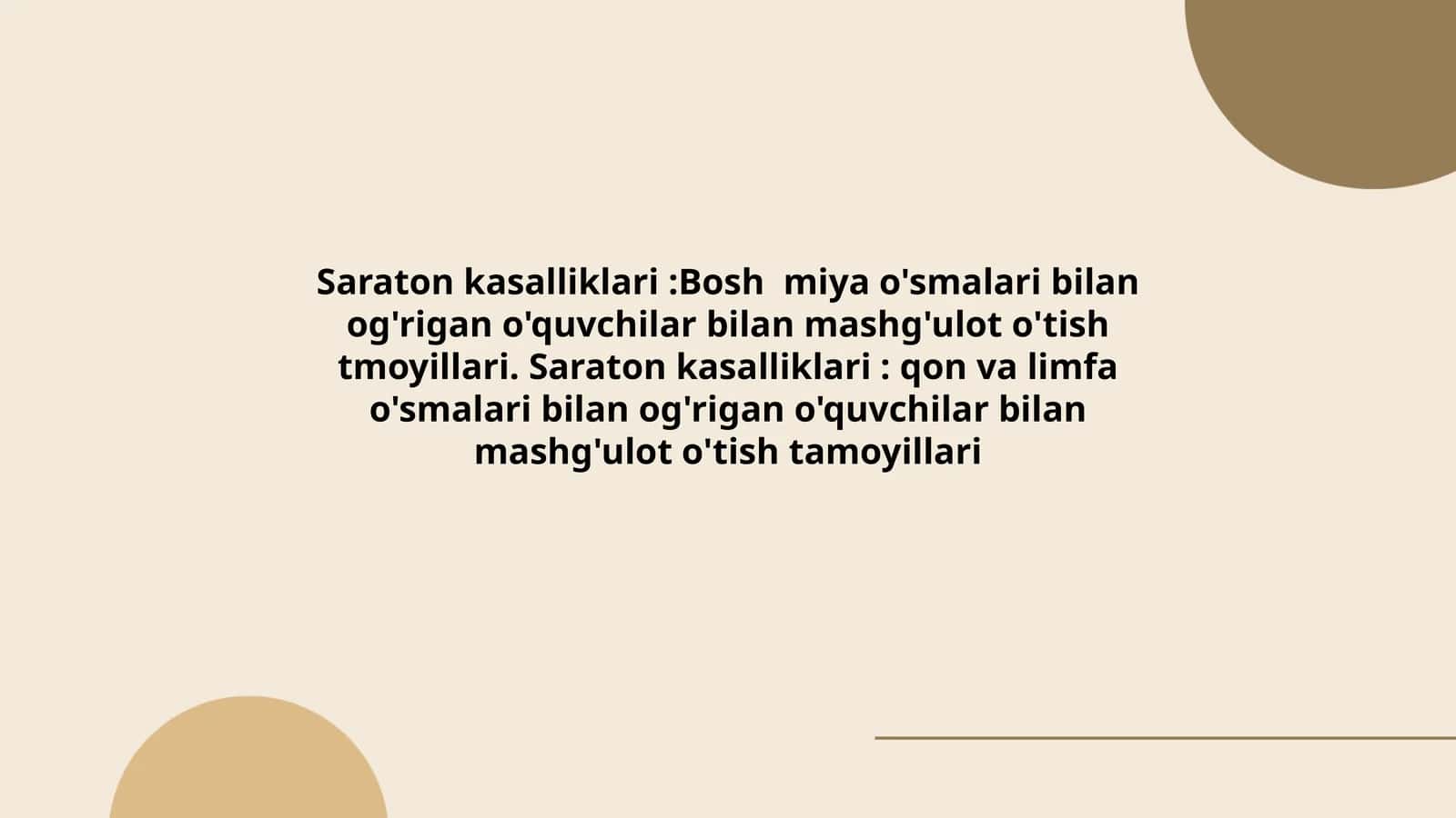 Saraton kasalliklari:Bosh miya o'smalari bilan og'rigan o'quvchilar bilan mashg'ulot o'tish tmoyillari