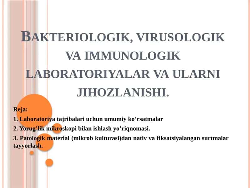 BAKTERIOLOGIK, VIRUSOLOGIK VA IMMUNOLOGIK LABORATORIYALAR VA ULARNI JIHOZLANISHI.