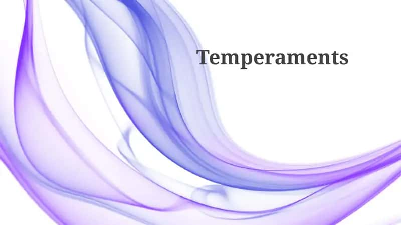 Temperaments