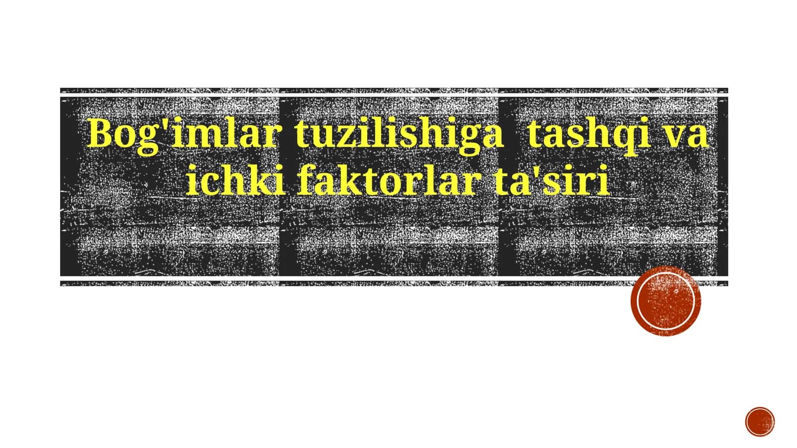 Bog'imlar tuzilishi va tashqivaichki faktorlar ta'siri