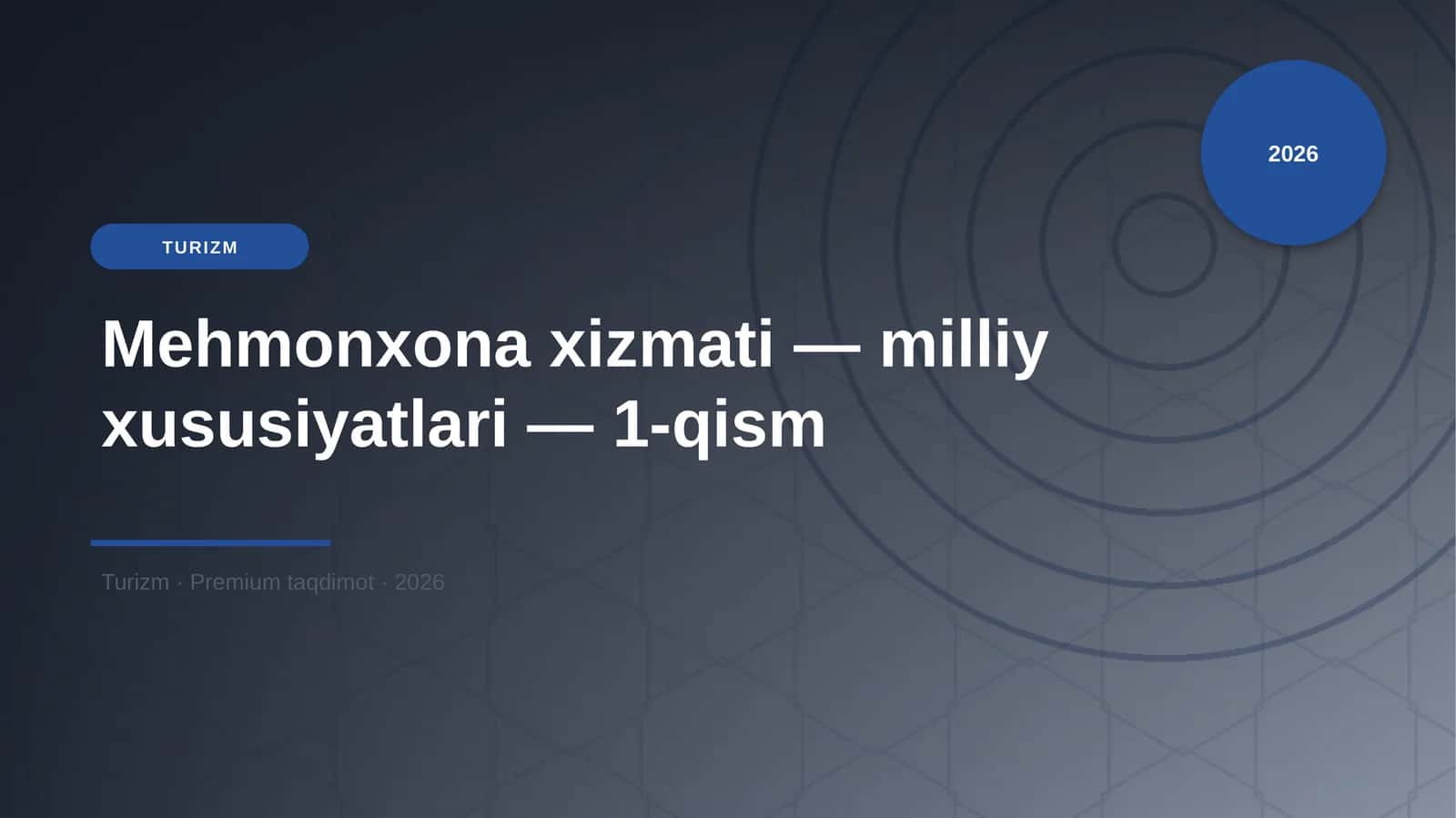 Mehmonxona xizmati — milliy xususiyatlari — 1-qism