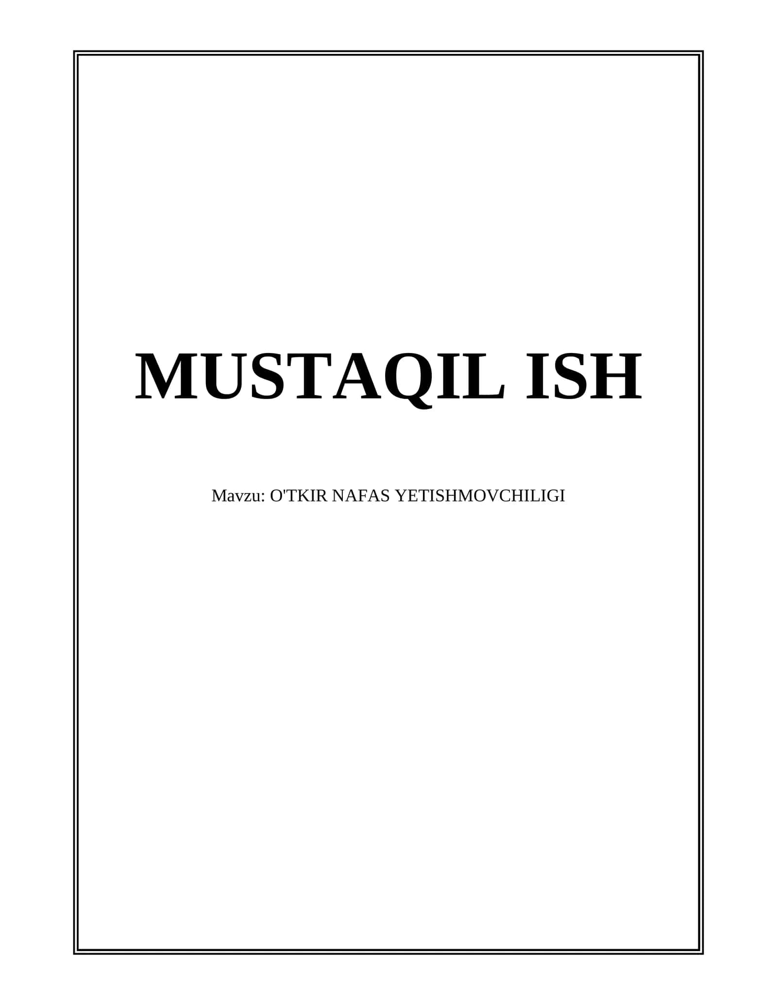 O'TKIR NAFAS YETISHMOVCHILIGI