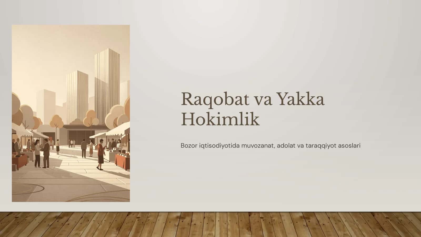 Raqobat va Yakka Hokimlik