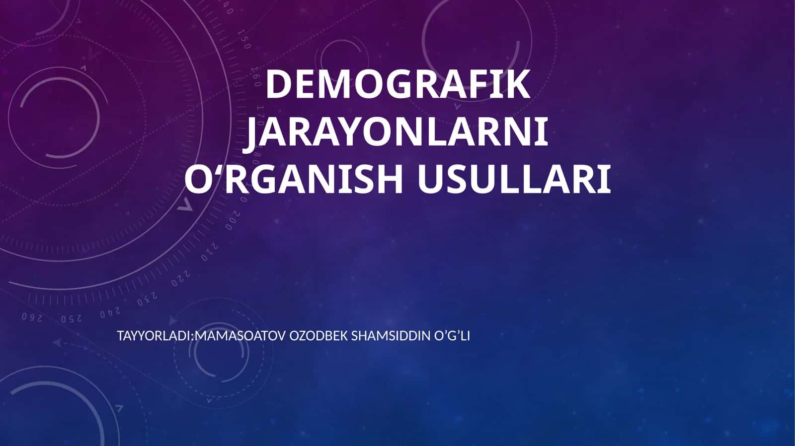 Demografik jarayonlarni o‘rganish usullari