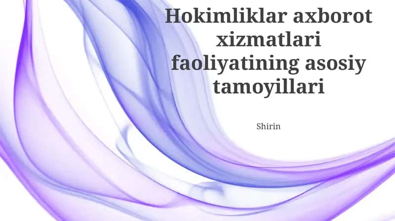 Hokimliklar axborot xizmatlari faoliyatining asosiy tamoyillari