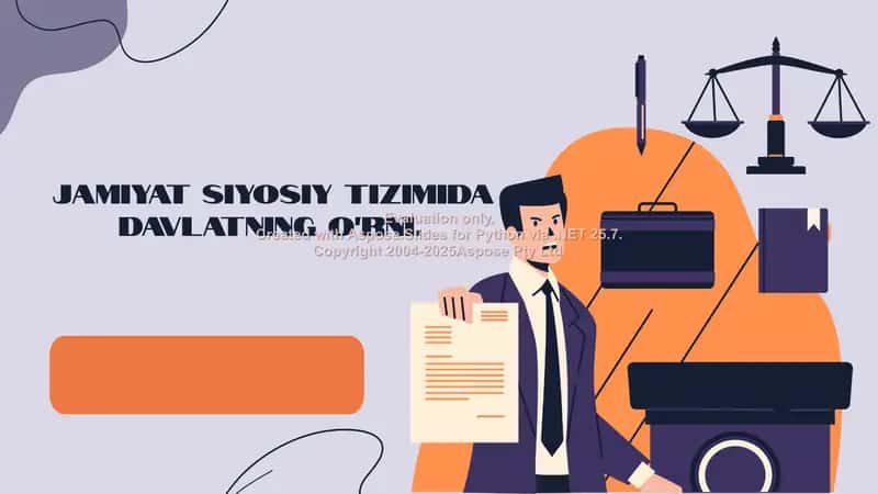 Jamiyat siyosiy tizimida davlatning o‘rni.
