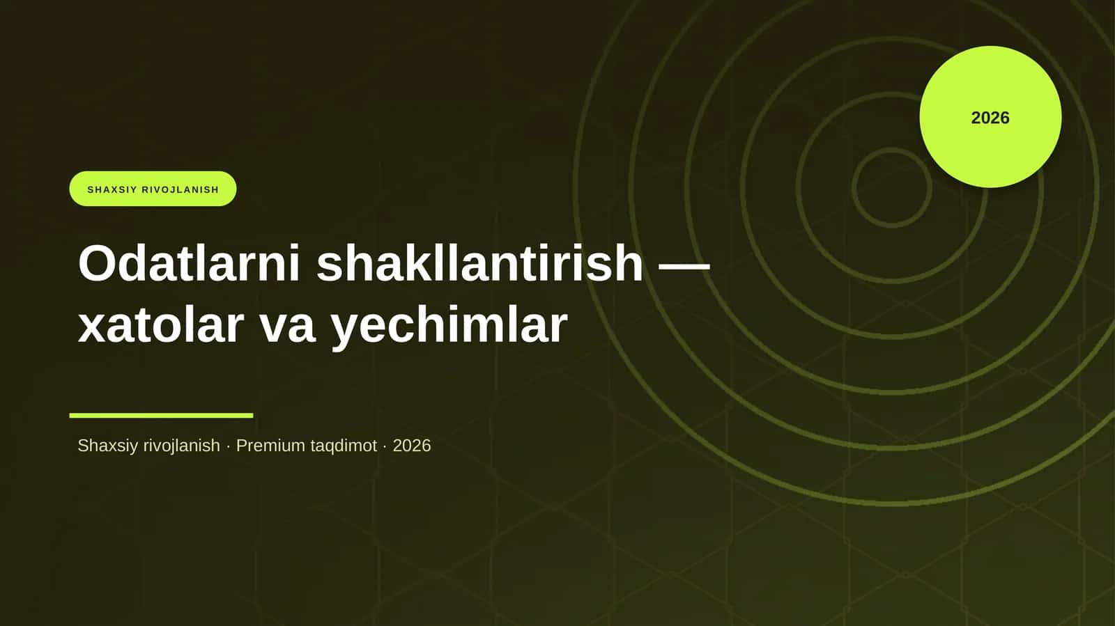 Odatlarni shakllantirish — xatolar va yechimlar