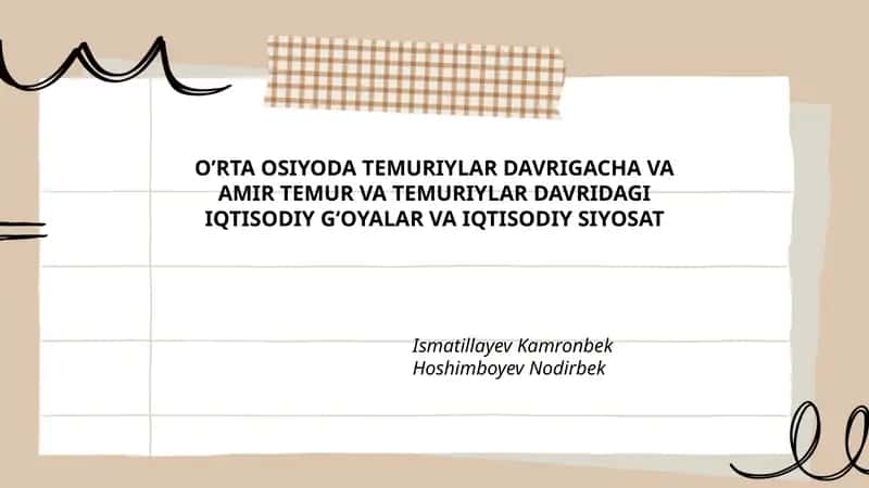 O’RTA OSIYODA TEMURIYLAR DAVRIGACHA VA AMIR TEMUR VA TEMURIYLAR DAVRIDAGI IQTISODIY G‘OYALAR VA IQTISODIY SIYOSAT