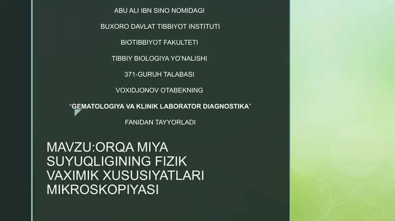 ORQA MIYA SUYUQLIGINING FIZIK VA KIMYOVIY XUSUSIYATLARI MIKROSKOPIYASI