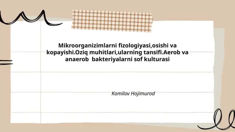 Mikroorganizimlarni fizologiyasi, osishi va kopayishi