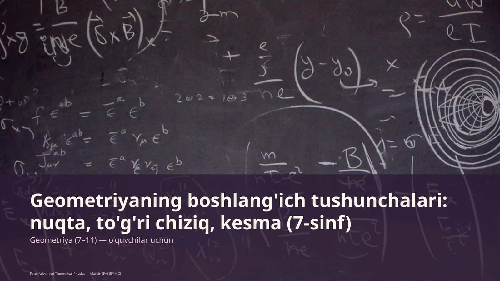 Geometriyaning boshlang'ich tushunchalari: nuqta, to'g'ri chiziq, kesma (7-sinf)
