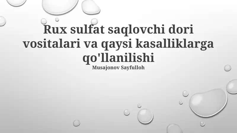 Rux sulfat saqlovchi dori vositalari va qaysi kasalliklarga qo'llanilishi