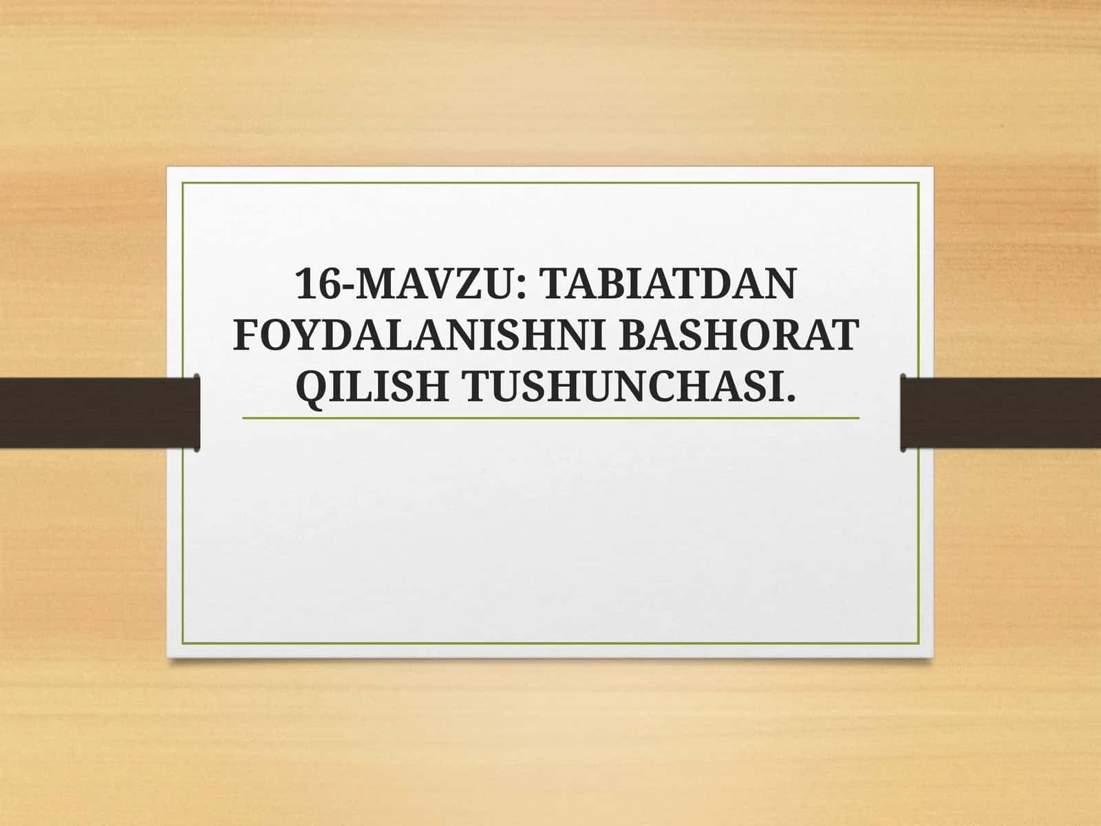 TABIATDAN FOYDALANISHNI BASHORAT QILISH TUSHUNCHASI