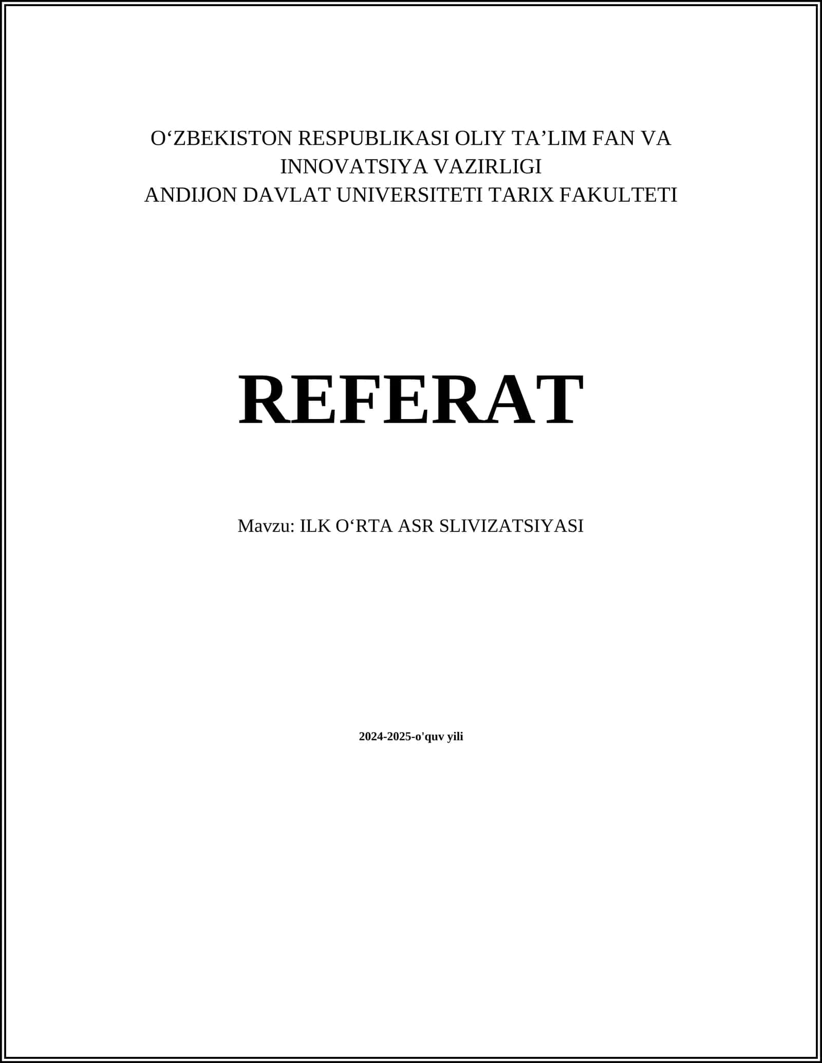ILK OʻRTA ASR SLIVIZATSIYASI