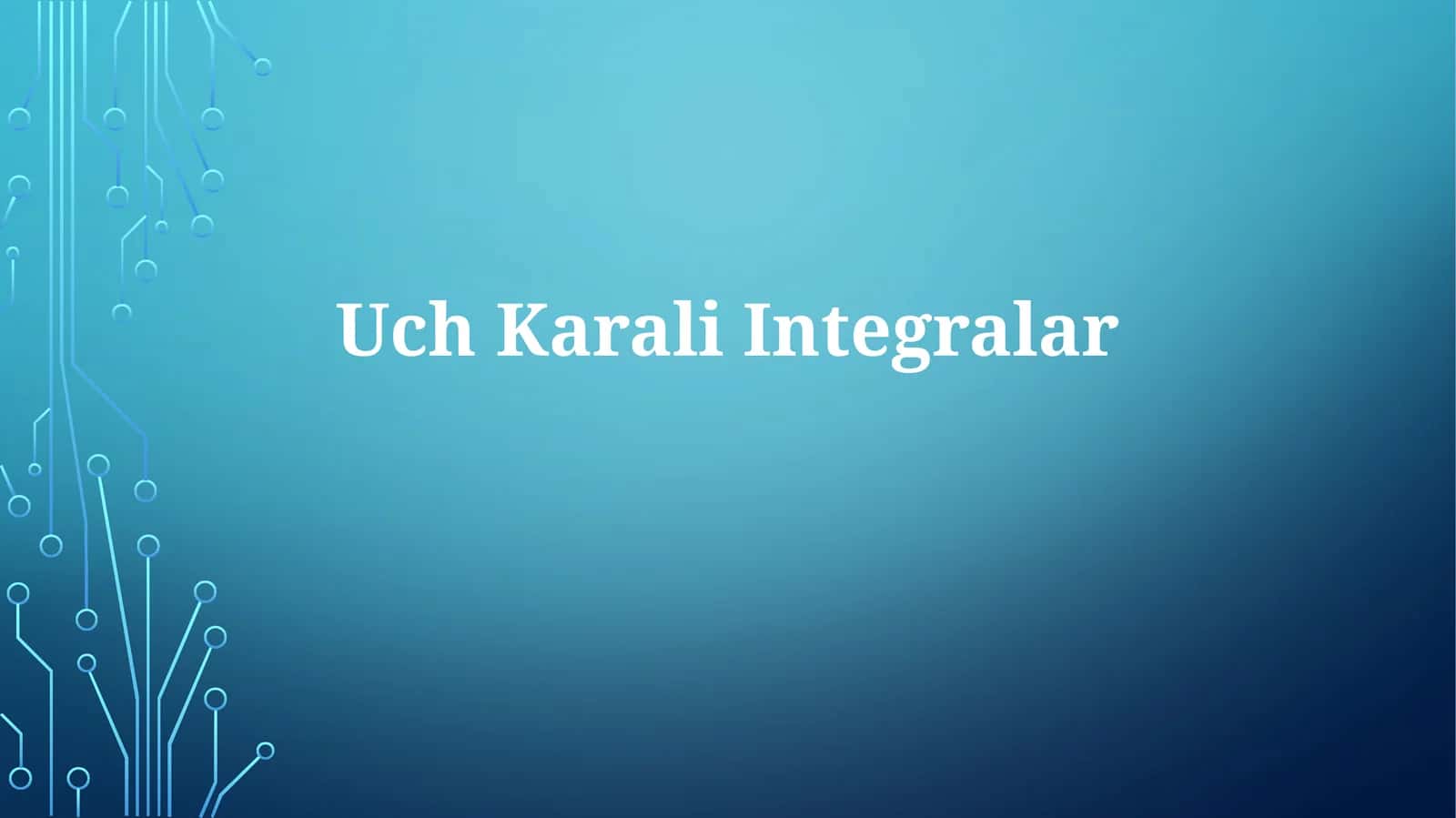 UchKaraliIntegralar