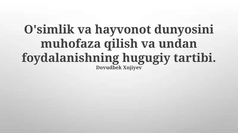 O'simlik va Hayvonot Dunyosini Muhofaza Qilish va Undan Foydalanishning Huquqiy Tartibi