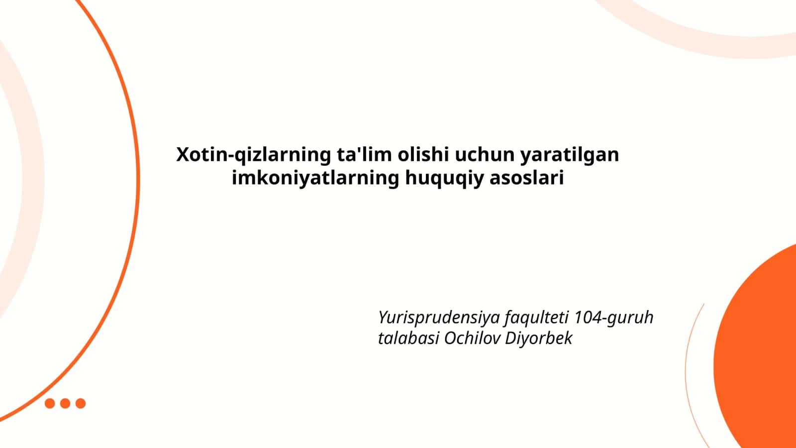 Xotin-qizlarning ta'lim olishi uchun yaratilgan imkoniyatlarning huquqiy asoslari